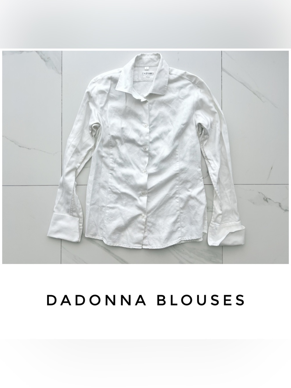 DaDonna Blouses size Medium white French cuff tailored